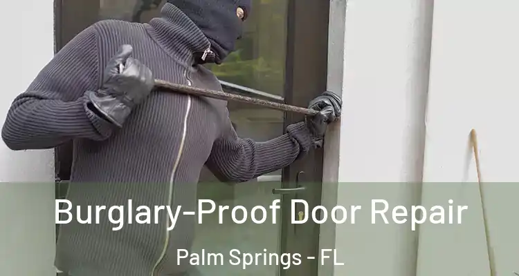  Burglary-Proof Door Repair Palm Springs - FL